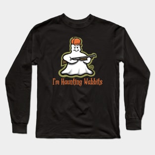 I’m Haunting Wabbits Long Sleeve T-Shirt